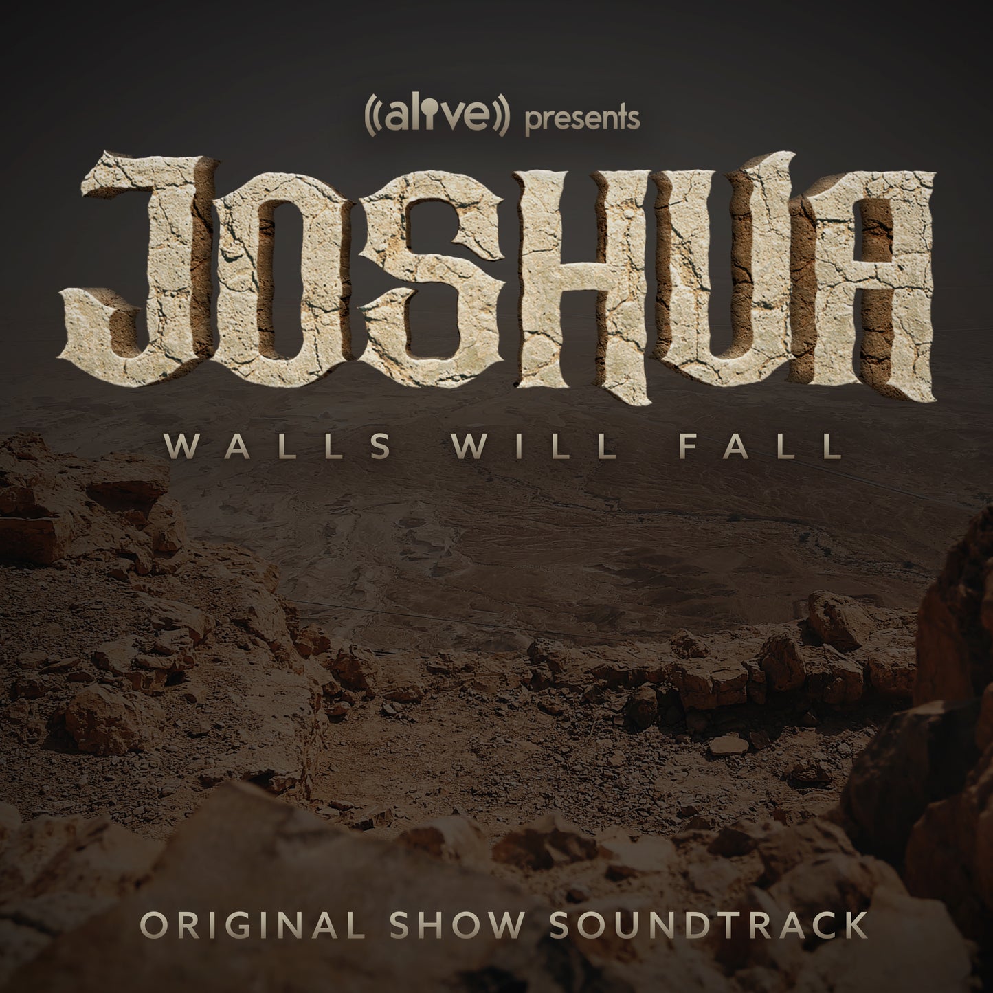 Joshua: Walls Will Fall (Original Show Soundtrack)