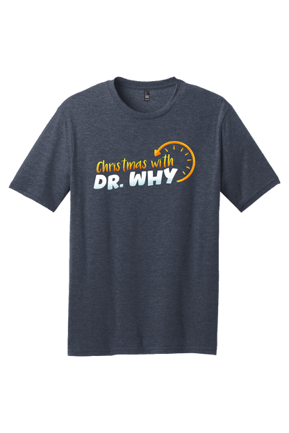 Christmas With Dr. Why - Show Shirt