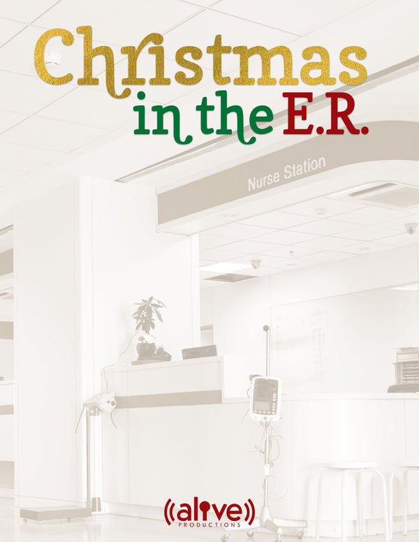 Christmas in the ER - Script – Alive Store